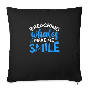 Breaching Whales Make Me Smile Whale Watching - Sofa pillowcase 17,3'' x 17,3'' (45 x 45 cm) - black - Front