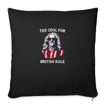 TOO COOL FOR BRITISH RULE | GEORGE Washington - Sofa pillowcase 17,3'' x 17,3'' (45 x 45 cm) - black - Front