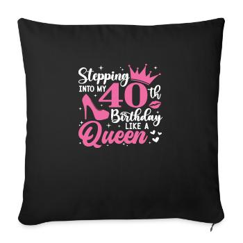 Entrer dans mon 40e anniversaire comme une reine - Housse de coussin décorative 45 x 45 cm - noir - Devant