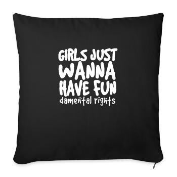 Les filles veulent juste avoir des droits fondamentaux. - Housse de coussin décorative 45 x 45 cm - noir - Devant