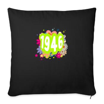 Year 1946 anniversary Floral Groovy - Sofa pillowcase 17,3'' x 17,3'' (45 x 45 cm) - black - Front