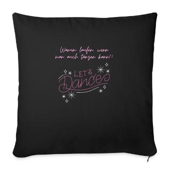Tanzen - Let´s Dance - Sofakissenbezug 45 x 45 cm - Schwarz - Vorne