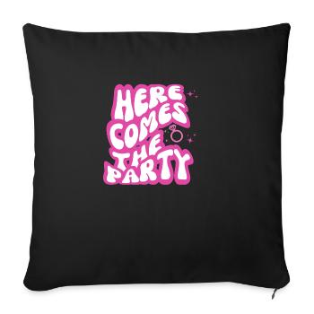 Here comes the Party -team of the bride - Sofa pillowcase 17,3'' x 17,3'' (45 x 45 cm) - black - Front