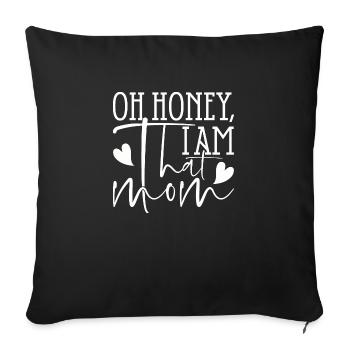 Oh chérie, je suis cette maman - Housse de coussin décorative 45 x 45 cm - noir - Devant