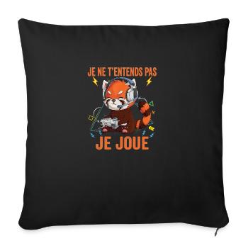 Je joue je n'entends pas Gaming gamer cadeaux - Housse de coussin décorative 45 x 45 cm - noir - Devant
