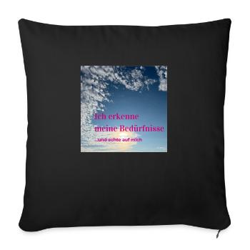 Ich erkenne meine Bedürfnisse - Sofakissenbezug 45 x 45 cm - Schwarz - Vorne