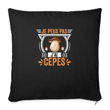Je peux pas j'ai cèpes Cadeau ramasseur des cèpes - Housse de coussin décorative 45 x 45 cm - noir - Devant