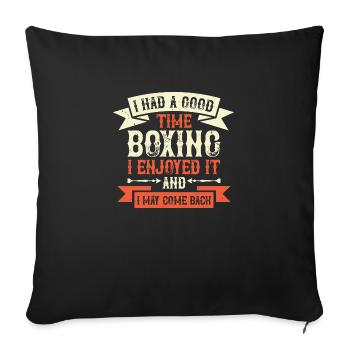 I had a good time boxing I enjoyed it - Housse de coussin décorative 45 x 45 cm - noir - Devant