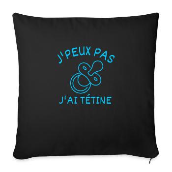 J'peux pas j'ai tétine - Housse de coussin décorative 45 x 45 cm - noir - Devant
