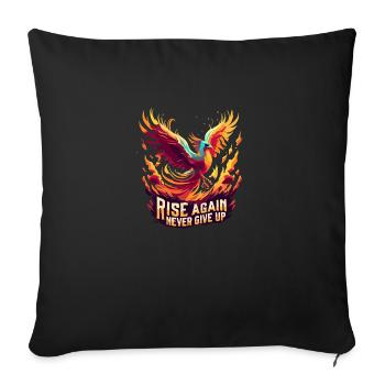 Never give up: Phönix aus der Asche - Sofakissenbezug 45 x 45 cm - Schwarz - Vorne