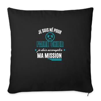 Mission de Chieur Accomplie - Housse de coussin décorative 45 x 45 cm - noir - Devant