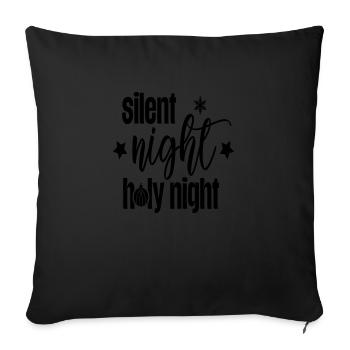 Silent Night Holy Night - Sofa pillowcase 17,3'' x 17,3'' (45 x 45 cm) - black - Front