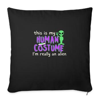c’est mon costume humain, je suis vraiment un extraterrestre - Housse de coussin décorative 45 x 45 cm - noir - Devant