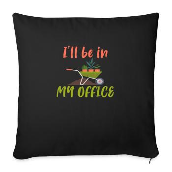 I ́ll be in my Office - Sofa pillowcase 17,3'' x 17,3'' (45 x 45 cm) - black - Front