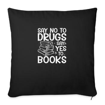 Dites non à la drogue dites oui aux livres - Housse de coussin décorative 45 x 45 cm - noir - Devant