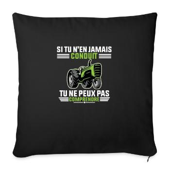 Conduire un tracteur T-Shirt humoristique mode - Housse de coussin décorative 45 x 45 cm - noir - Devant