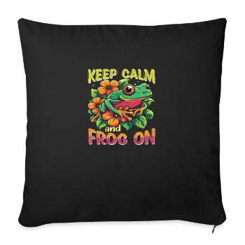 Keep Calm and Frog on - Sofa pillowcase 17,3'' x 17,3'' (45 x 45 cm) - black - Front