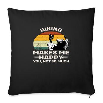 Hiking make me Happy you, not so much - Sofa pillowcase 17,3'' x 17,3'' (45 x 45 cm) - black - Front