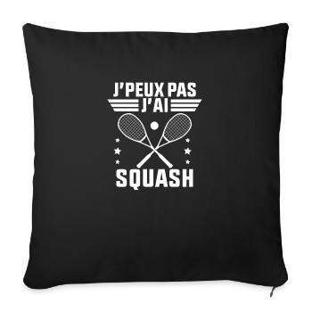 Je peux Pas J'ai Squash idée Cadeau Squash - Housse de coussin décorative 45 x 45 cm - noir - Devant
