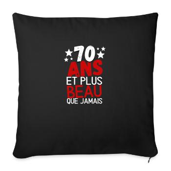 70 ans et plus beau que jamas - Housse de coussin décorative 45 x 45 cm - noir - Devant