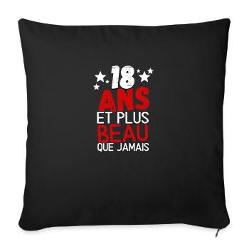 18 ans et plus beau que jamas - Housse de coussin décorative 45 x 45 cm - noir - Devant