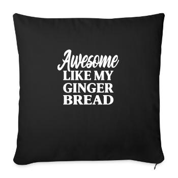 Awesome Like My gingerbread, gingerbread Cookies - Sofa pillowcase 17,3'' x 17,3'' (45 x 45 cm) - black - Front