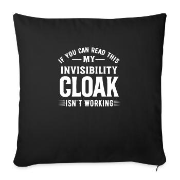 Mon manteau invisible ne fonctionne pas - Housse de coussin décorative 45 x 45 cm - noir - Devant