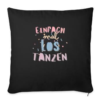 Il suffit de commencer à danser Citation de motivation pour danser - Housse de coussin décorative 45 x 45 cm - noir - Devant