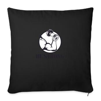 Be strong 💪 - Sofa pillowcase 17,3'' x 17,3'' (45 x 45 cm) - black - Front