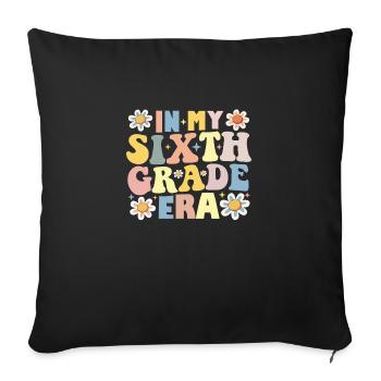 In My 6th Sixth Grade Era Back To School - Sofa pillowcase 17,3'' x 17,3'' (45 x 45 cm) - black - Front