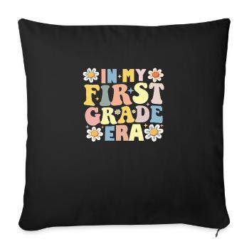 Teacher Students 1st Grade In My First Grade Era - Sofa pillowcase 17,3'' x 17,3'' (45 x 45 cm) - black - Front