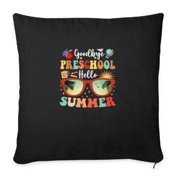 Goodbye Preschool Hello Summer - Sofa pillowcase 17,3'' x 17,3'' (45 x 45 cm) - black - Front