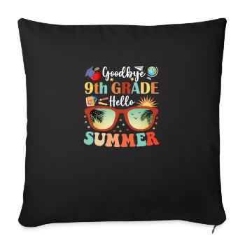 Goodbye 9th Grade Hello Summer - Sofa pillowcase 17,3'' x 17,3'' (45 x 45 cm) - black - Front