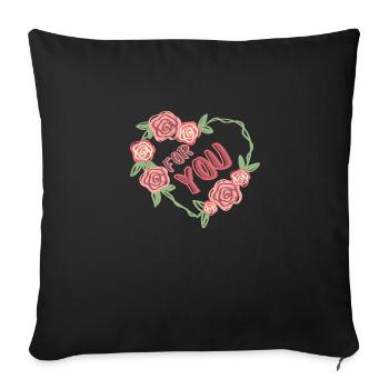 For you - Sofa pillowcase 17,3'' x 17,3'' (45 x 45 cm) - black - Front