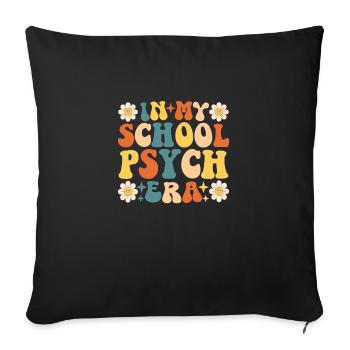 In My School Psych Era Retro School Psychologist - Sofa pillowcase 17,3'' x 17,3'' (45 x 45 cm) - black - Front