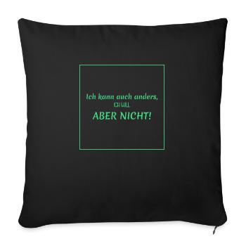 Drôles de dictons - Je peux faire les choses différemment - Housse de coussin décorative 45 x 45 cm - noir - Devant