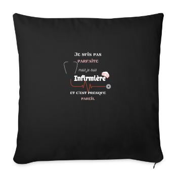 Je suis pas Parfaite mais je suis Infirmière - Housse de coussin décorative 45 x 45 cm - noir - Devant