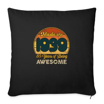 Born in 1939 - Vintage 1939 Birthday Retro - Sofa pillowcase 17,3'' x 17,3'' (45 x 45 cm) - black - Front