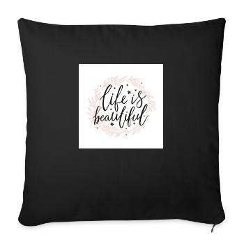 life is Beautiful - Sofakissenbezug 45 x 45 cm - Schwarz - Vorne