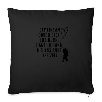 Gemeinsam durch dick und dünn - Sofakissenbezug 45 x 45 cm - Schwarz - Vorne