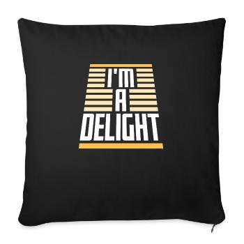 Funny I'm A Delight Sarcastic Delightful Humor Fun - Sofa pillowcase 17,3'' x 17,3'' (45 x 45 cm) - black - Front