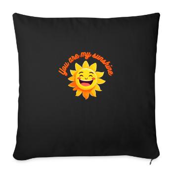 'You are my sunshine' message gentil et positif - Housse de coussin décorative 45 x 45 cm - noir - Devant