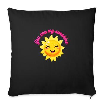 You are my sunshine message gentil et positif 3 - Housse de coussin décorative 45 x 45 cm - noir - Devant