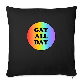 Gay All Day - Sofa pillowcase 17,3'' x 17,3'' (45 x 45 cm) - black - Front