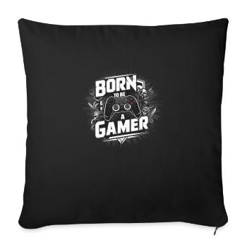 Born to be a gamer - Sofa pillowcase 17,3'' x 17,3'' (45 x 45 cm) - black - Front