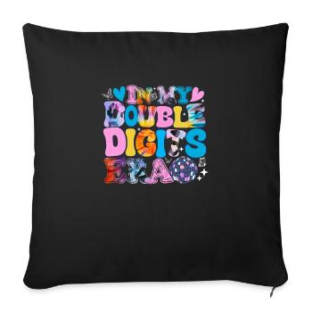 In My Double Digits Era Funny 10th Birthday Girl - Sofa pillowcase 17,3'' x 17,3'' (45 x 45 cm) - black - Front