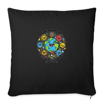 TIME IS URGENT, LET'S UNITE TO SAVE OUR PLANET - Sofa pillowcase 17,3'' x 17,3'' (45 x 45 cm) - black - Front