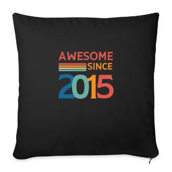 Awesome since 2015 - Housse de coussin décorative 45 x 45 cm - noir - Devant