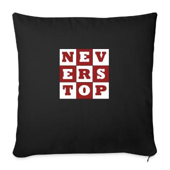 NEVER STOP - Sofa pillowcase 17,3'' x 17,3'' (45 x 45 cm) - black - Front