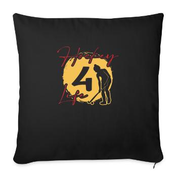 hockey "hockey-girl 4 life" Field Hockey - Sofa pillowcase 17,3'' x 17,3'' (45 x 45 cm) - black - Front